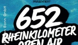 652 Rheinkilometer Open Air - Mit Ikkimel, Domiziana, Milli u.a.